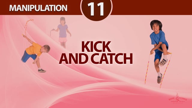 KICK AND CATCH