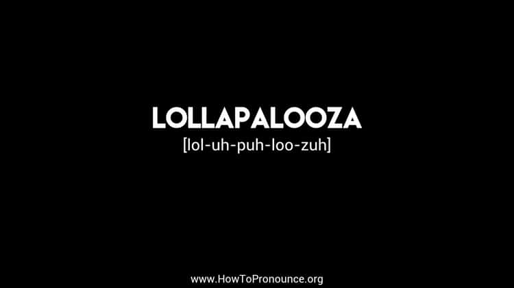 Lollapalooza  Urdu Meaning of Lollapalooza