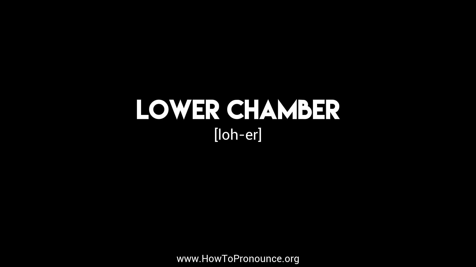 how-to-pronounce-lower-chamber-on-vimeo