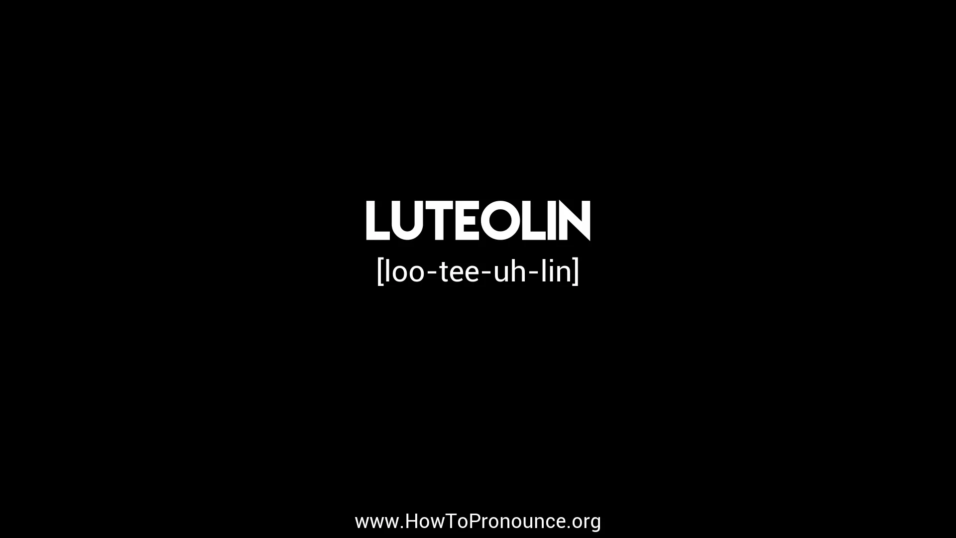 How to pronounce 'luteal' + meaning 