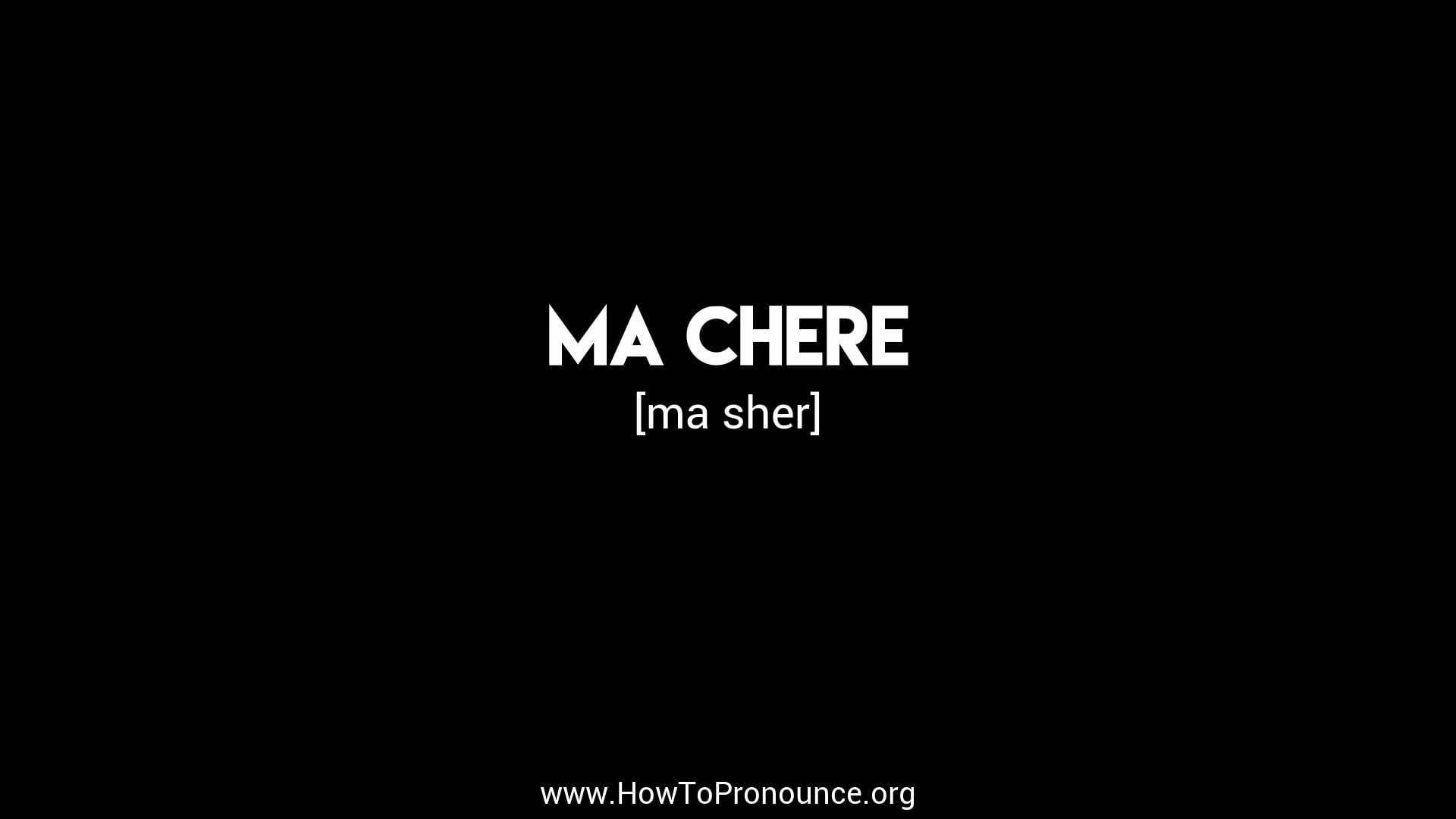 how-to-pronounce-ma-chere-on-vimeo