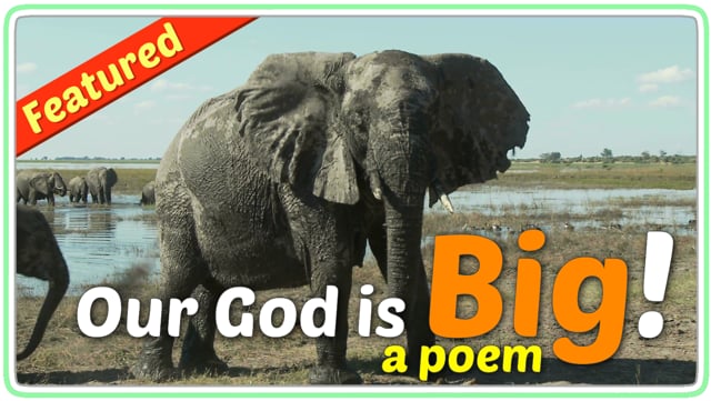 Our God is Big - Poem