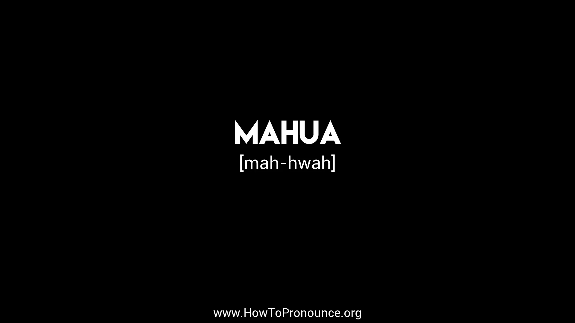 How to Pronounce "mahua" on Vimeo