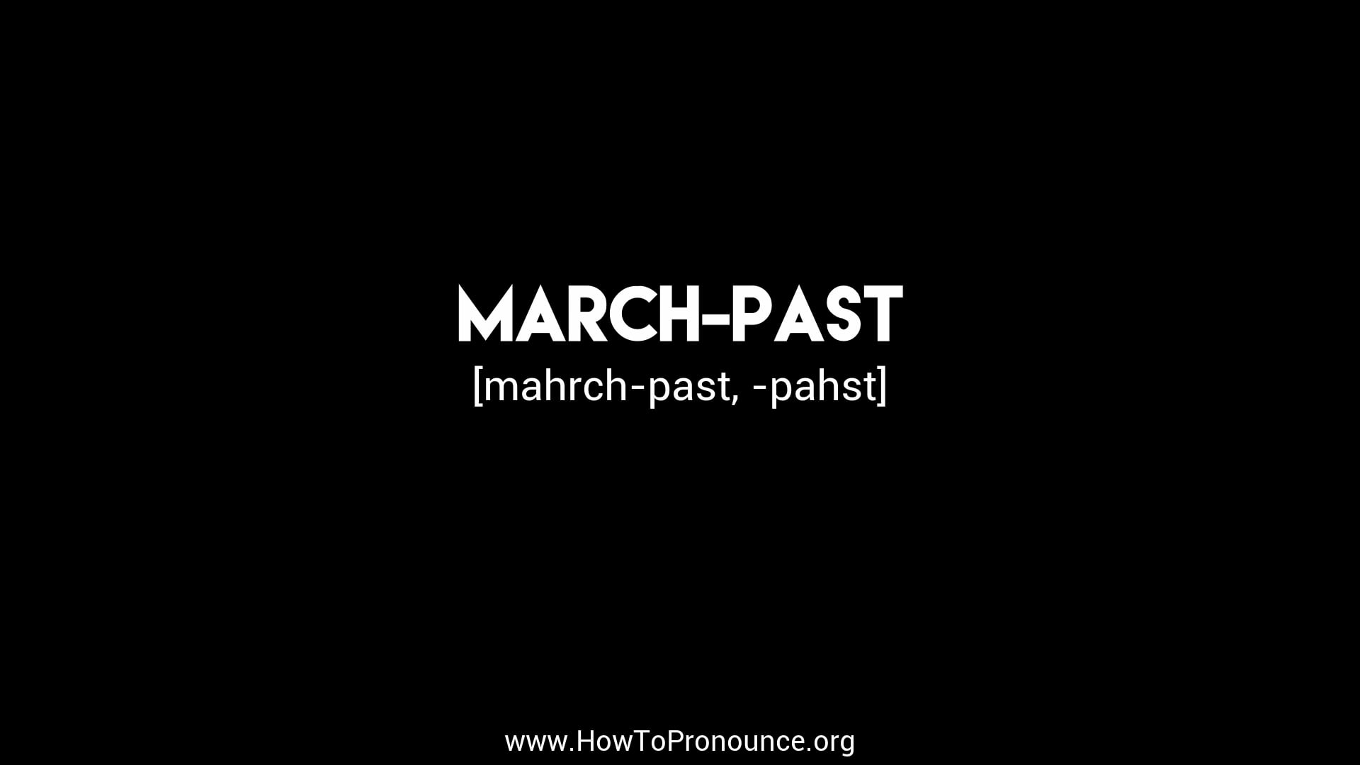 how-to-pronounce-march-past-on-vimeo