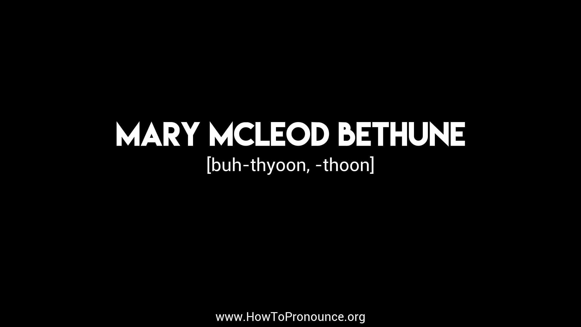 How to Pronounce "mary mcleod bethune" on Vimeo