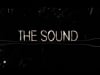 The Sound | Trailer