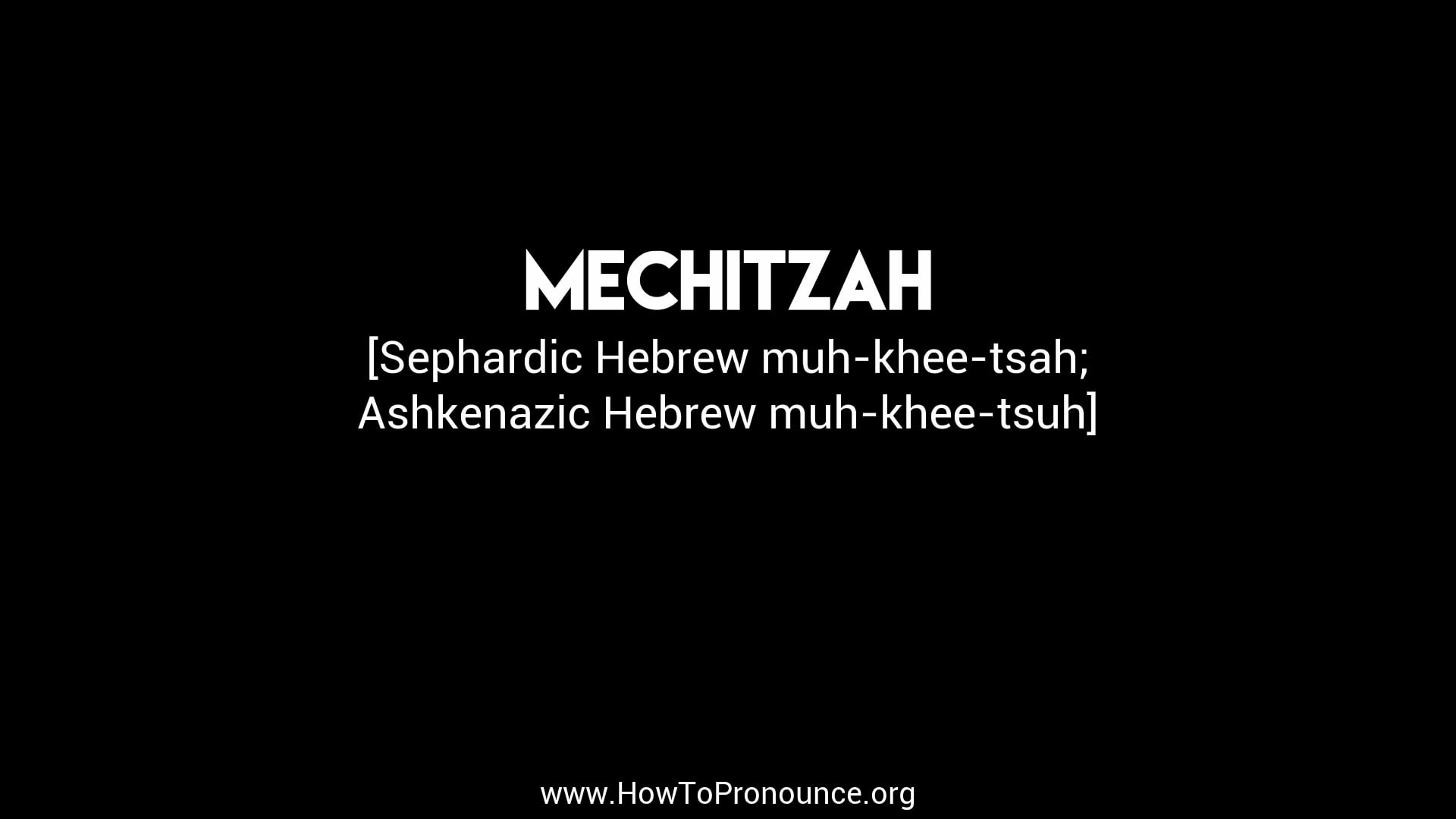 How To Pronounce "mechitzah" On Vimeo