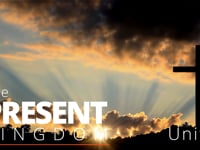 God's Big Picture Unit 7: The Present Kingdom