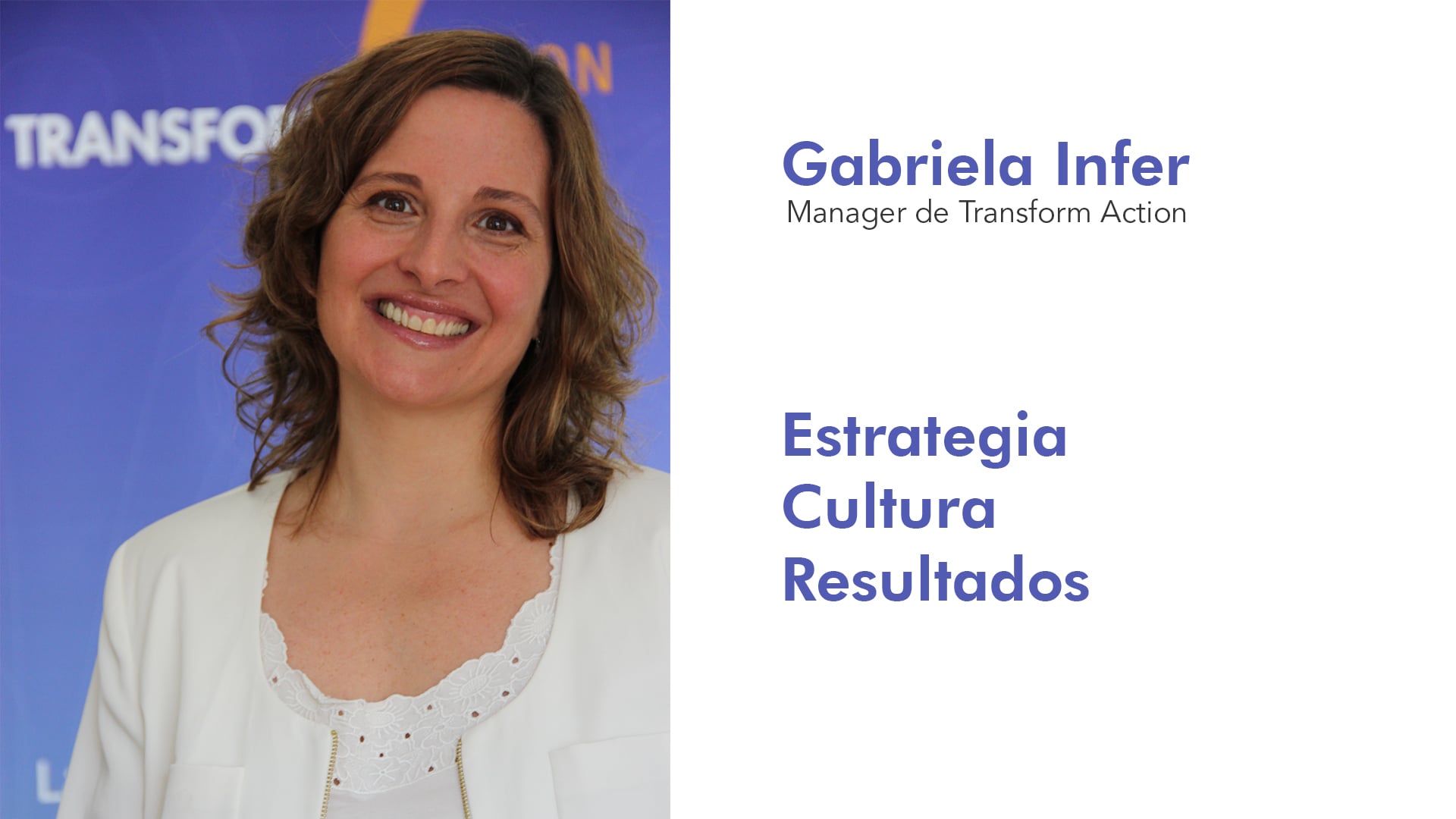 Gabriela Infer (Manager de Transform Action) on Vimeo