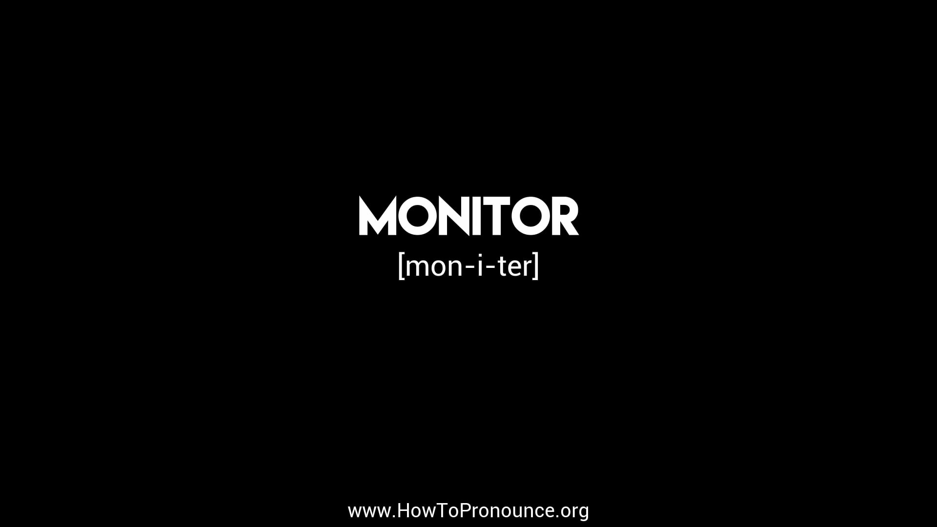 How to Pronounce "monitor" on Vimeo