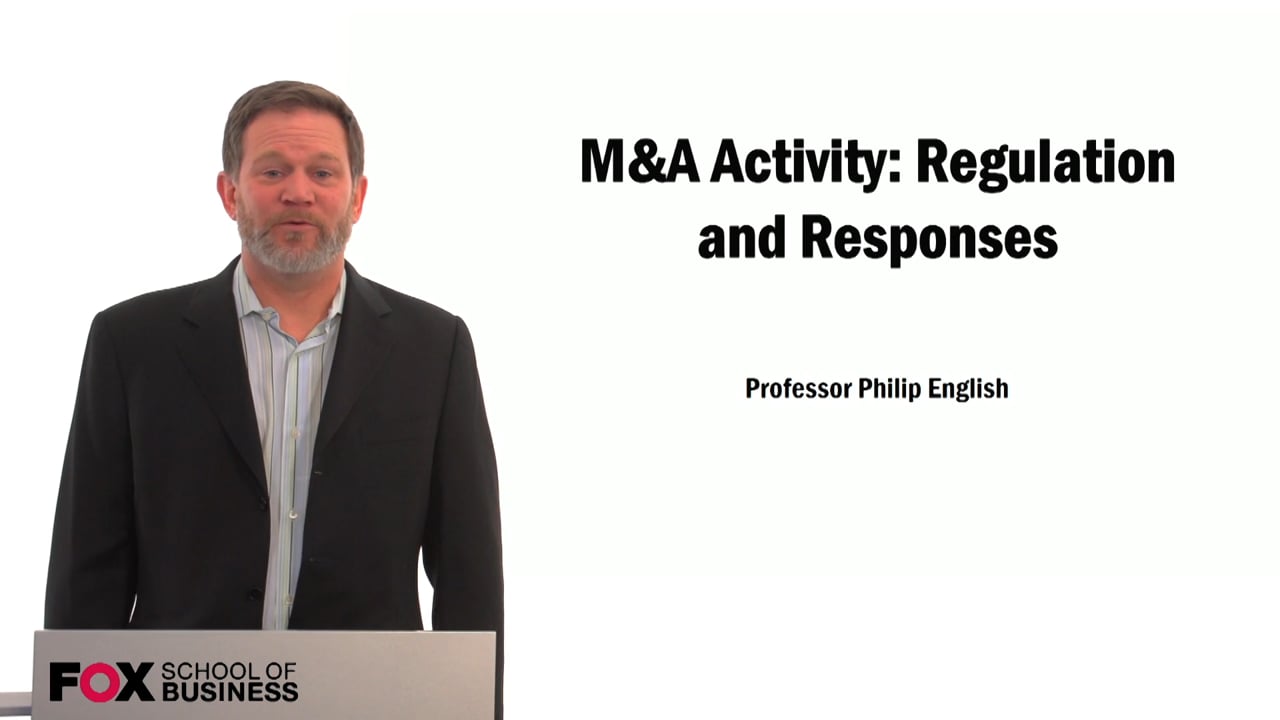 M&A Activity: Regulation and Responses