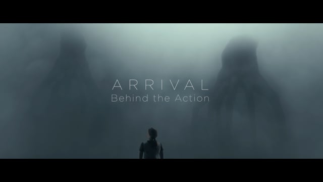 Arrival - Behind the Action