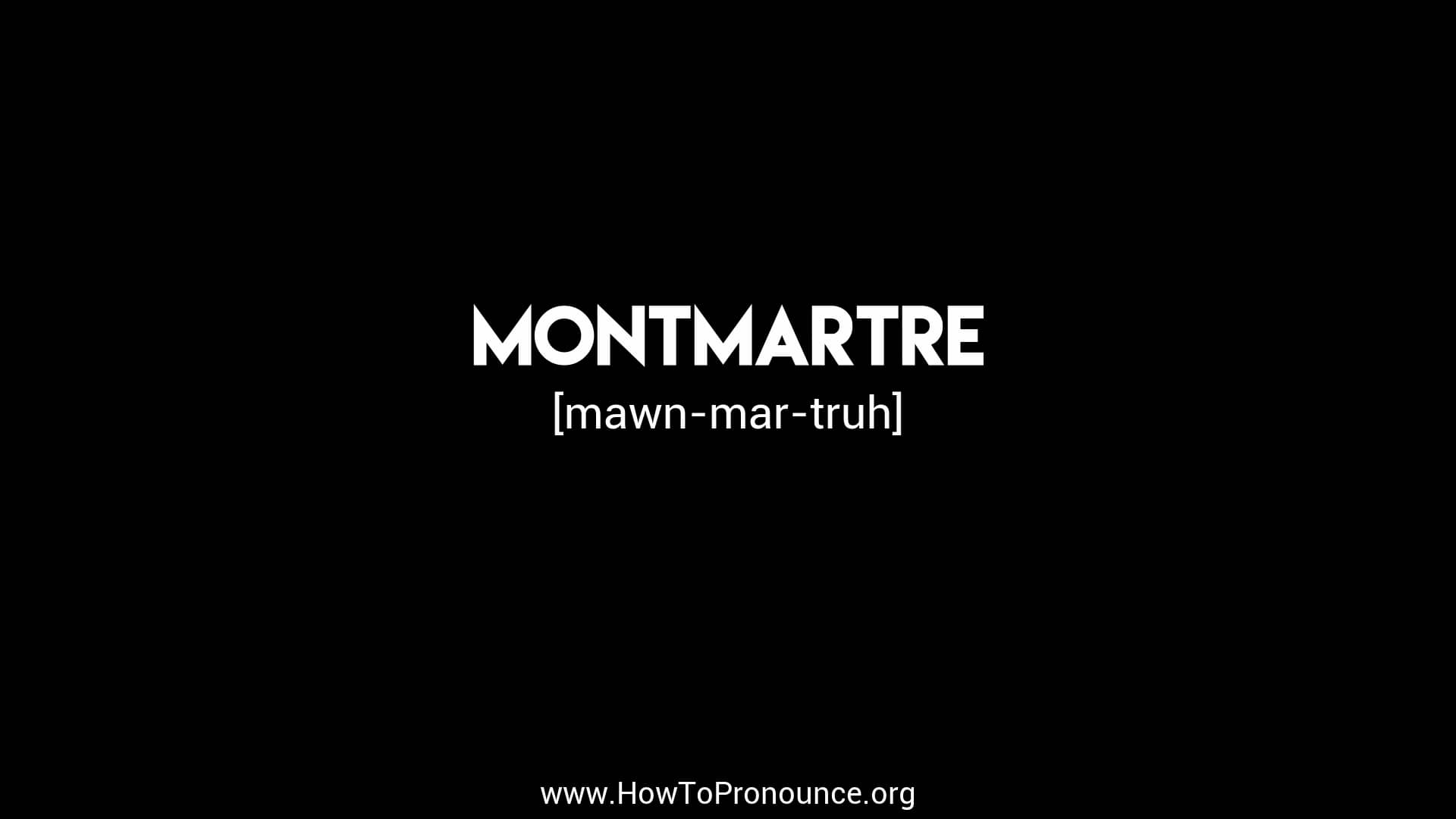 How to Pronounce "montmartre" on Vimeo