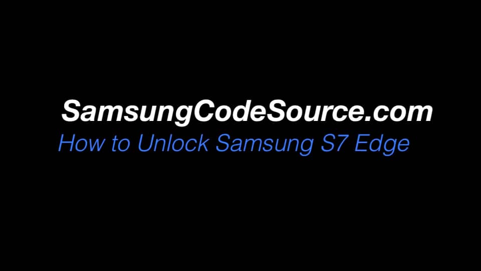 How to Unlock Samsung Galaxy S7 so you can use any network! on Vimeo