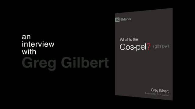 Greg Gilbert What Is The Gospel On Vimeo