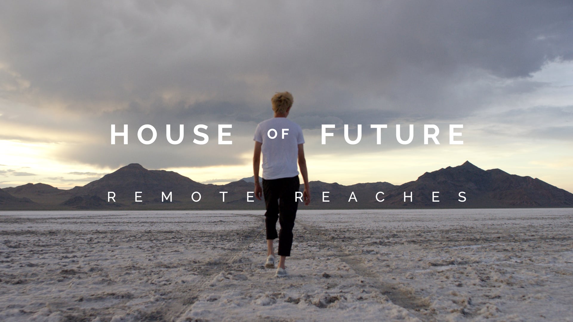 House of Future - Remote Reaches