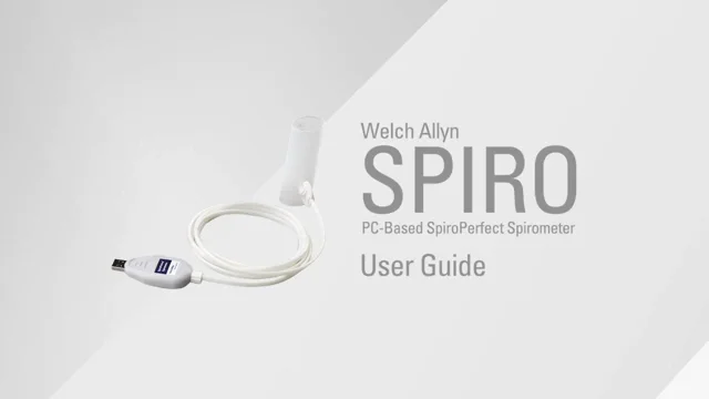 Welch Allyn PC Based SpiroPerfect Spirometer User Guide