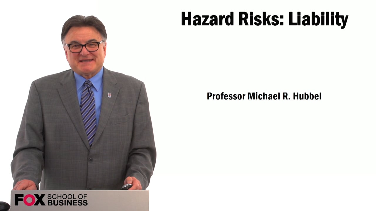 Hazard Risks: Liability