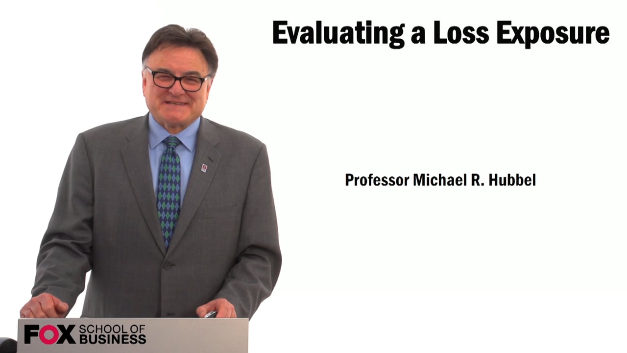 Evaluating a Loss Exposure