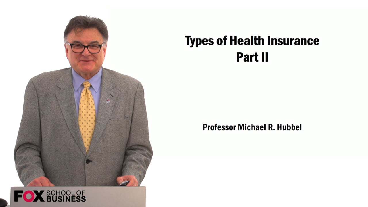 Types of Health Insurance Pt. 2