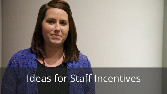 Ideas for Staff Incentives