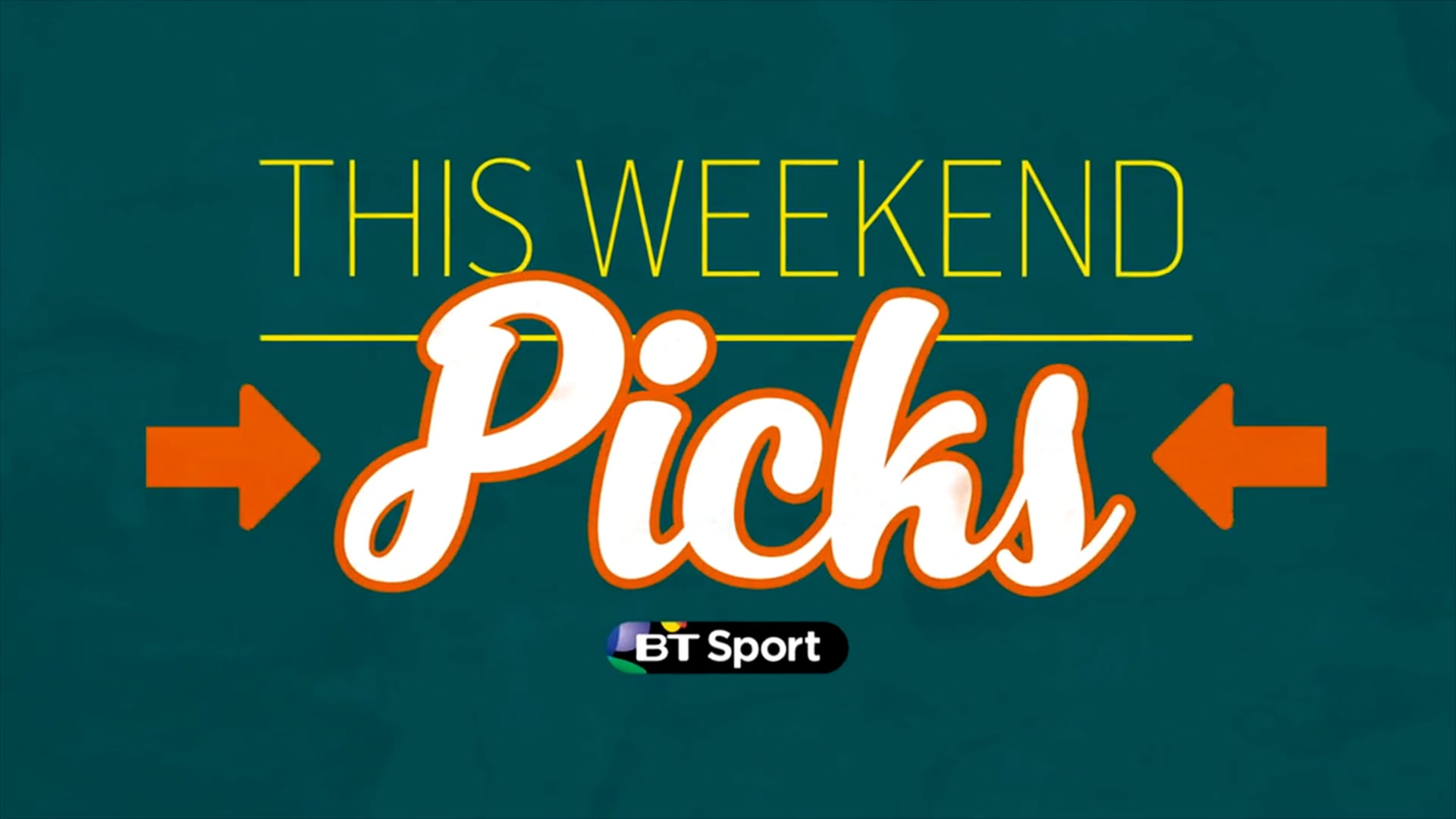 Weekend Picks | BT Sport - January 2017
