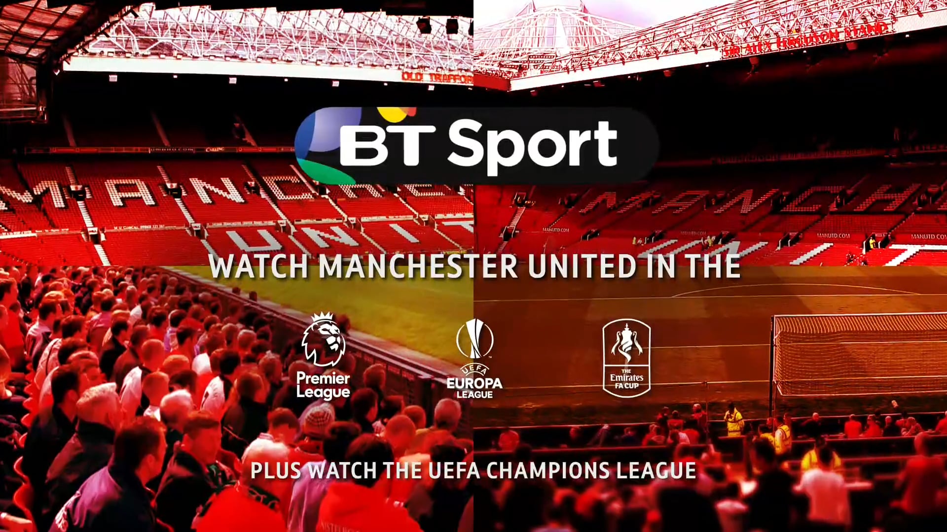 Man United BT Sport - Four Competitions One Venue Campaign