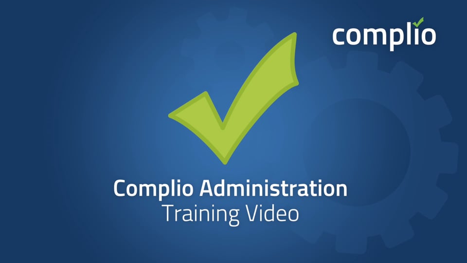 Complio Admin Training Video