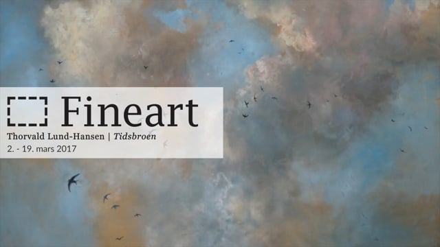Thorvald Lund-Hansen - Tidsbroen | 2.-19. mars 2017