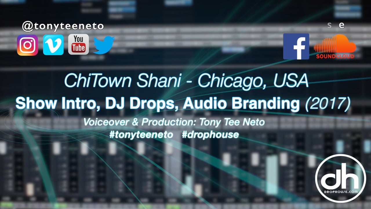 DropHouse- Show Intro, Custom Imaging, Audio Branding for ChiTown Shani (2017)
