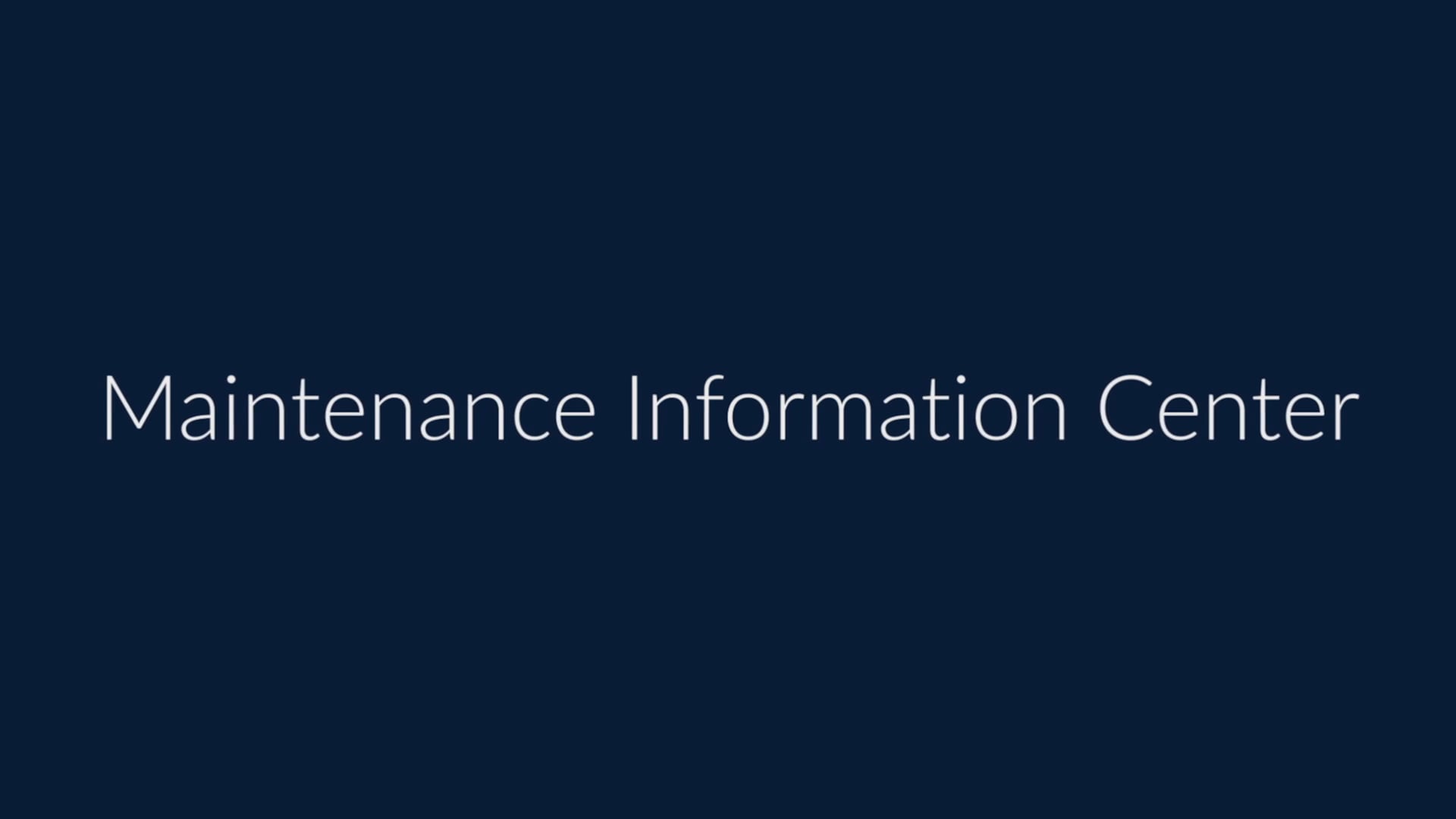 Tutorial - Maintenance Information Center on Vimeo