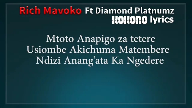 Rich Mavoko ft Diamond Platnumz -Kokoro lyrics on Vimeo