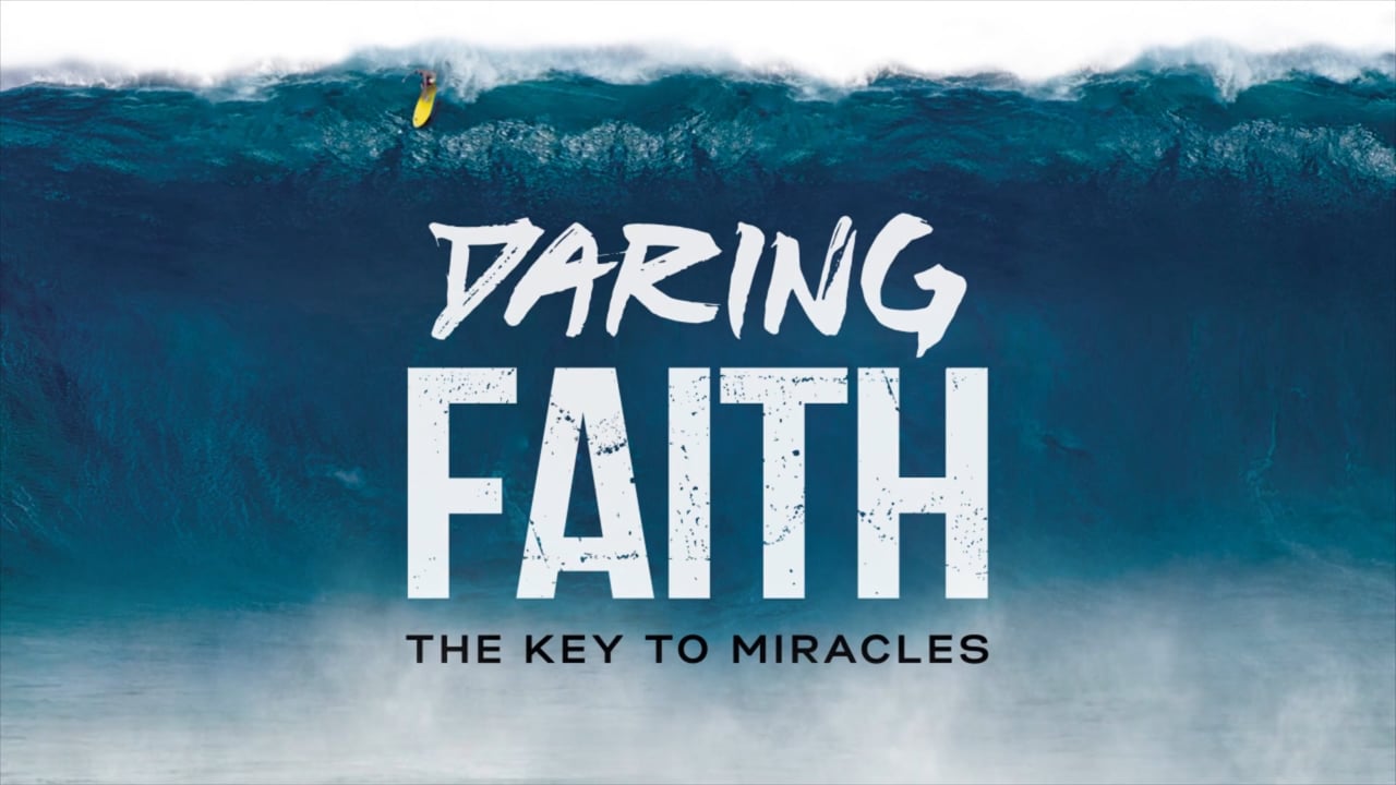 Daring Faith - Week 1