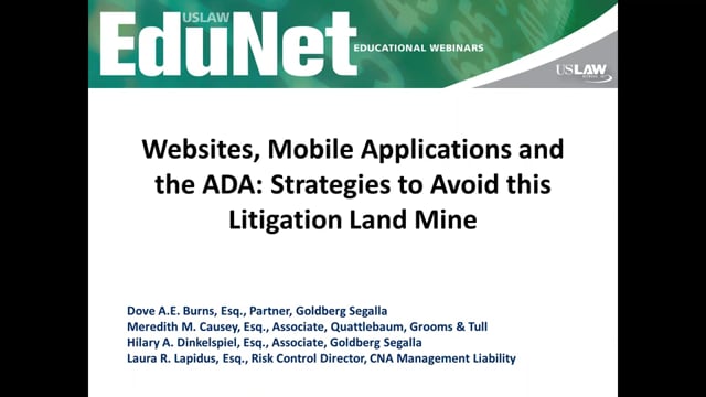 Websites, Mobile Applications and the ADA: Strategies to Avoid this Litigation Land Mine Video