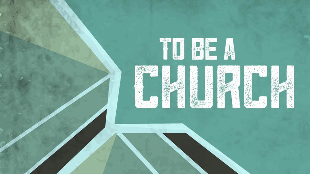 To Be A Church: Week 3 - "In Jesus"