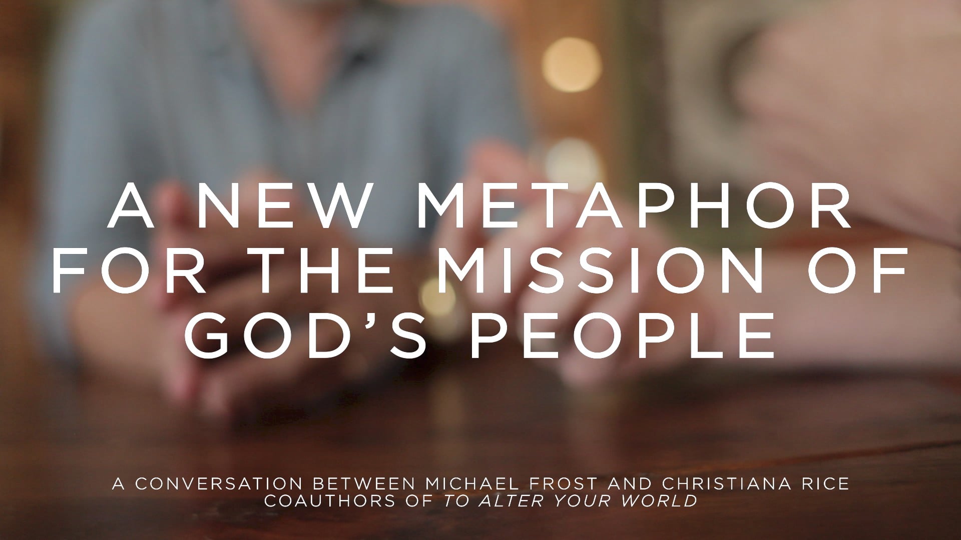 A New Metaphor - Michael Frost and Christiana Rice in Conversation on Vimeo