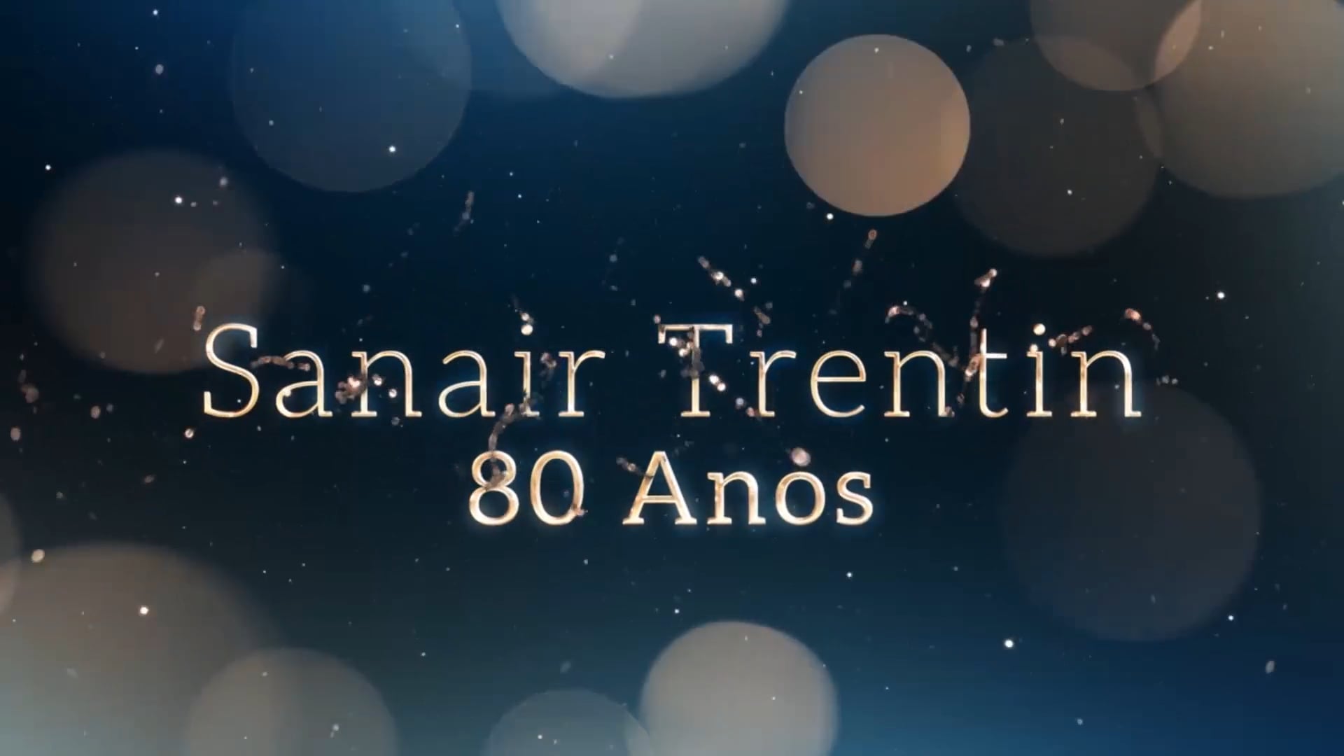 Sanair Trentin 80 Anos