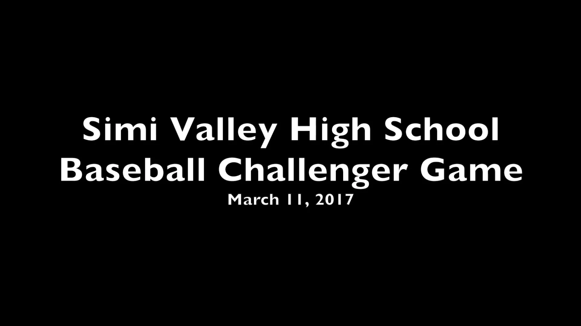 Simi Valley High School Baseball Challenger Game 2017 on Vimeo