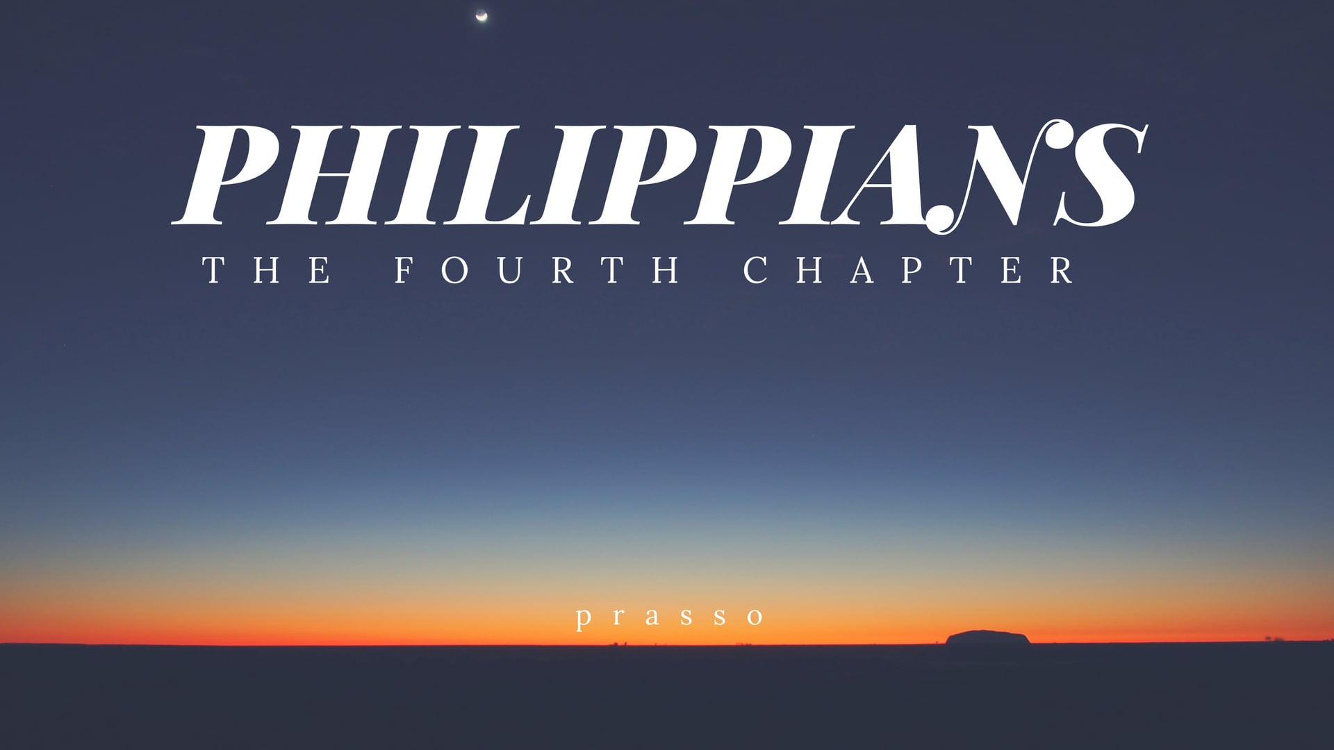 March 12, 2017-Philippians 4: Prasso