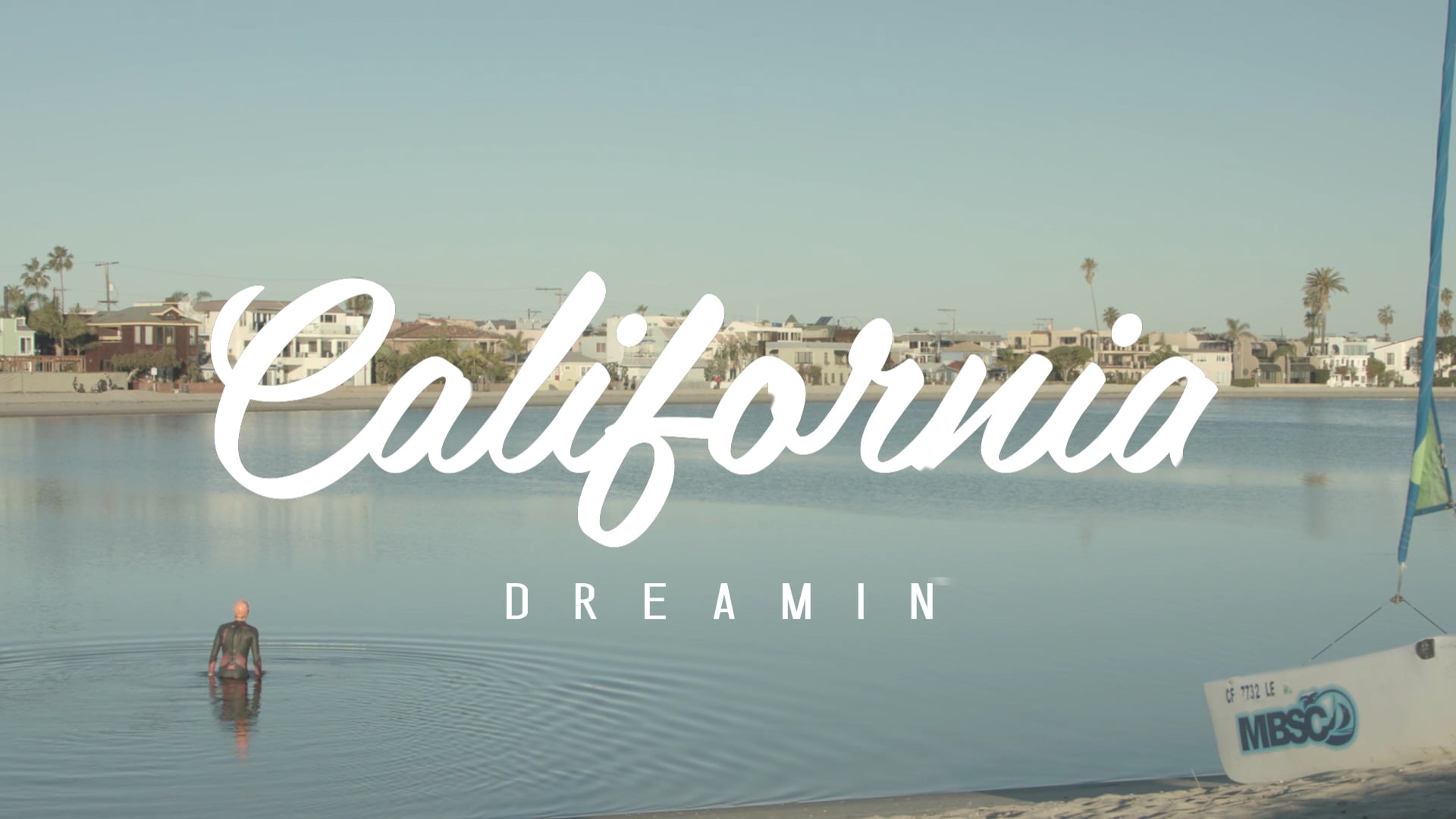 California Dreamin' - Mission bay - San Diego
