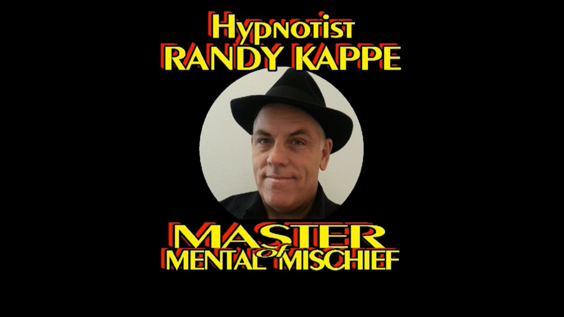 Promotional video thumbnail 1 for Hypnotist Randy Kappe