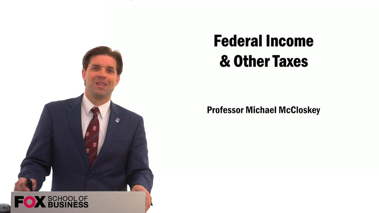 Federal Income & Other Taxes