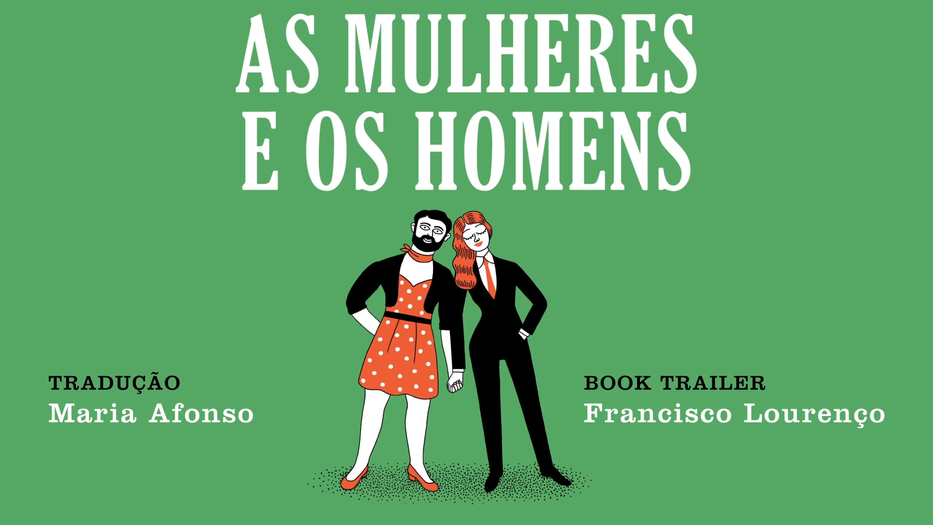 Book trailer AS MULHERES E OS HOMENS, de Equipo Plantel & Luci Gutiérrez