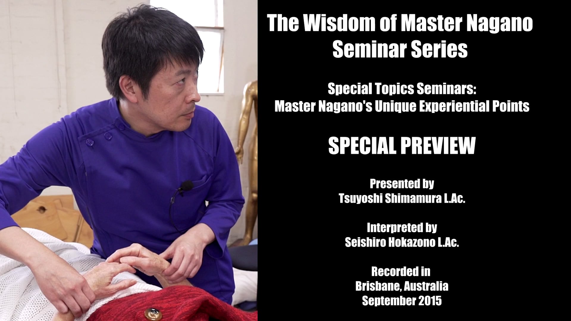 Preview: Master Nagano’s Unique Experiential Points- Tsuyoshi Shimamura