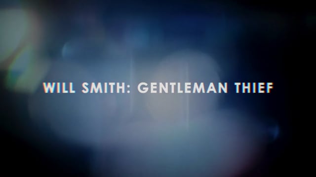 Focus - Will Smith: Gentleman Thief