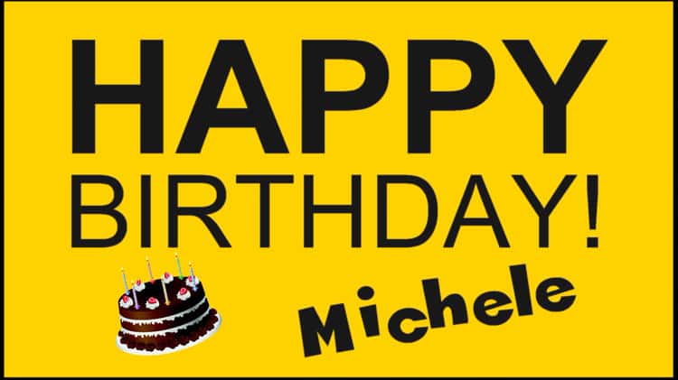 Happy Birthday Michele