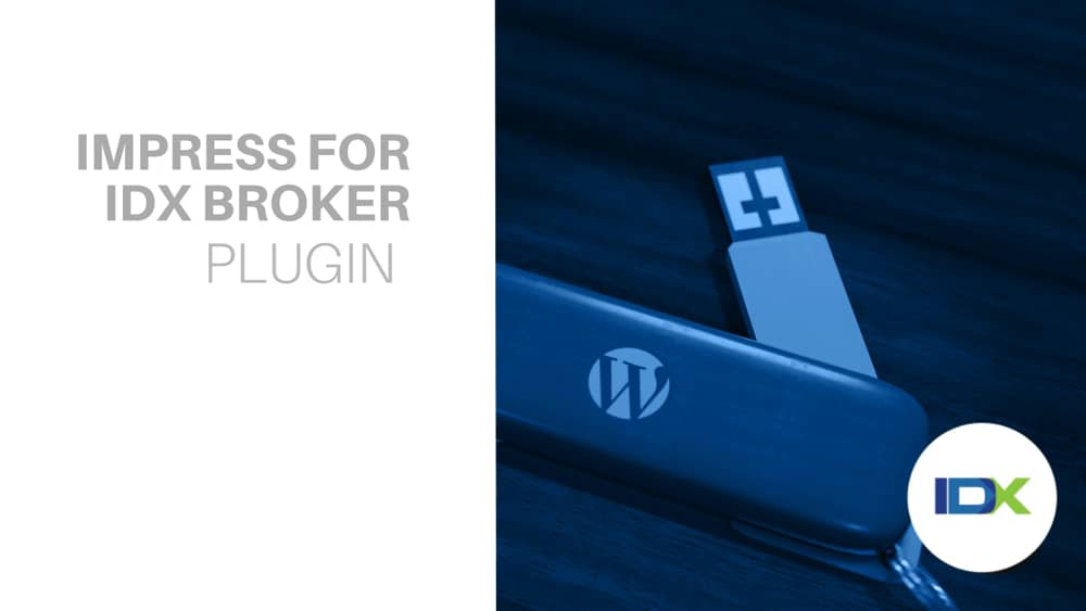 IMPress for IDX Broker free WordPress plugin by IDX Broker