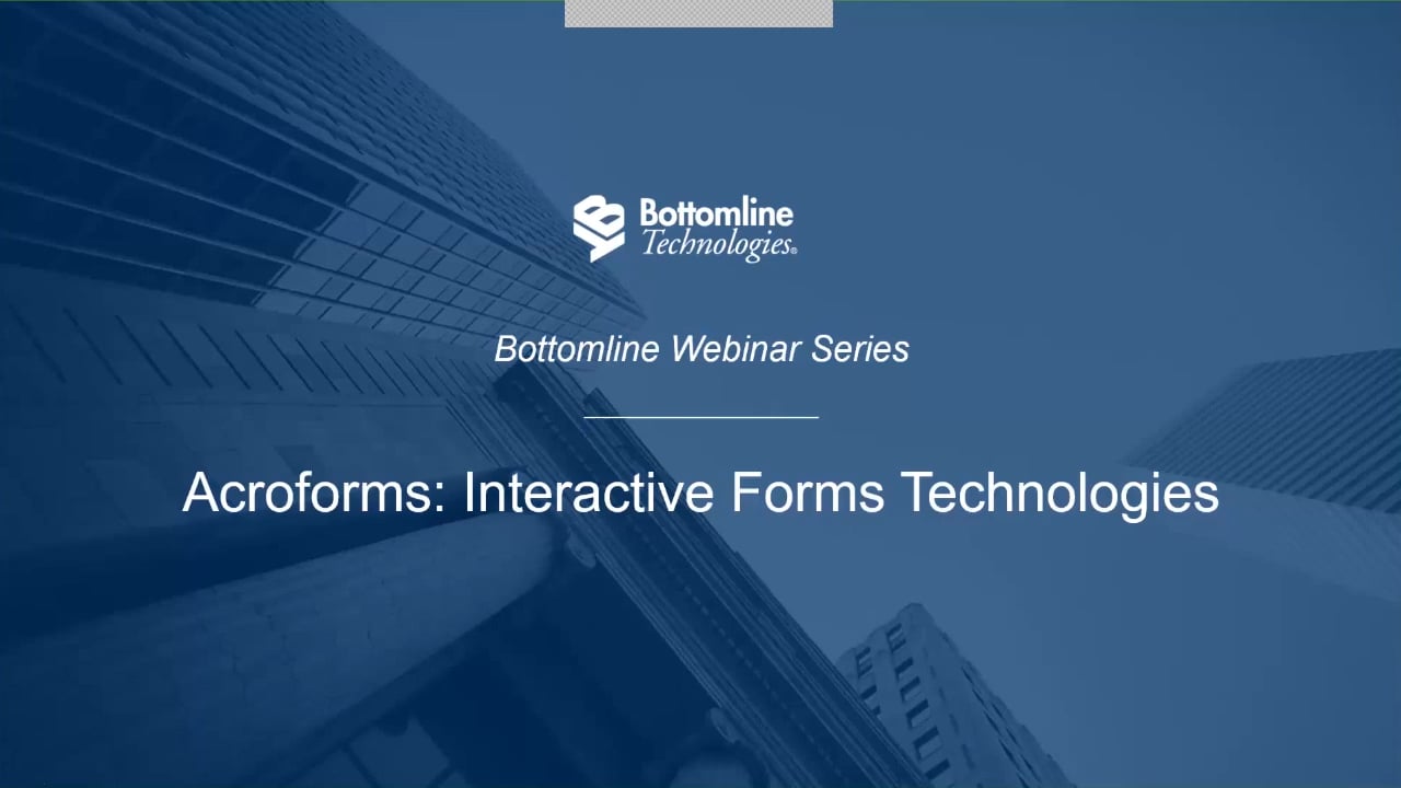 Bottomline inar Series Acroforms Interactive Forms Technologies on
