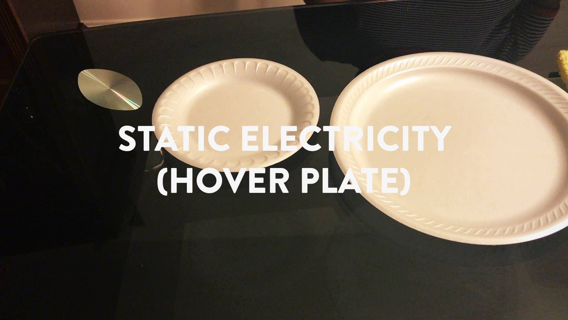 Static Electricity (Hover Plate) on Vimeo