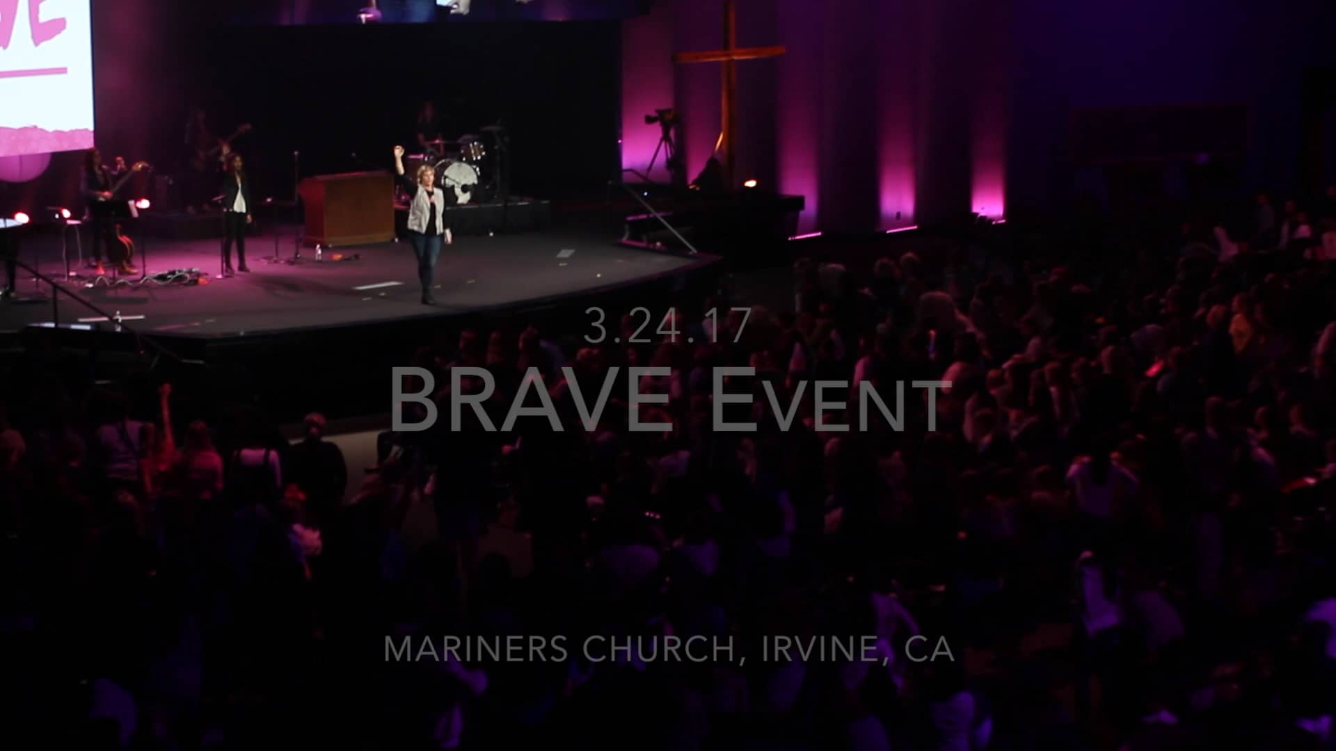 BRAVE at Mariners Church // Irvine, CA on Vimeo
